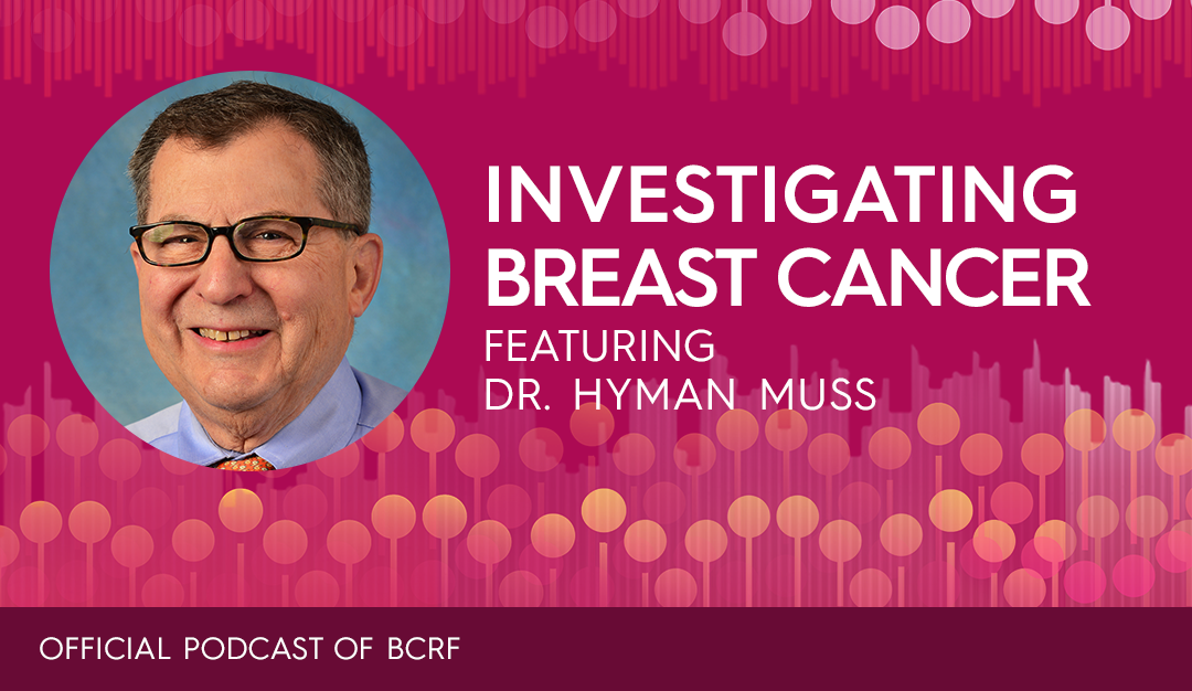The Unique Field of Geriatric Oncology Research with Dr. Hyman Muss