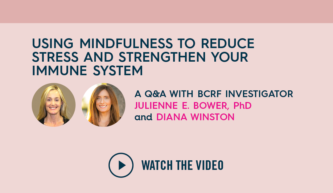 Using Mindfulness to Reduce Stress and Strengthen Your Immune System